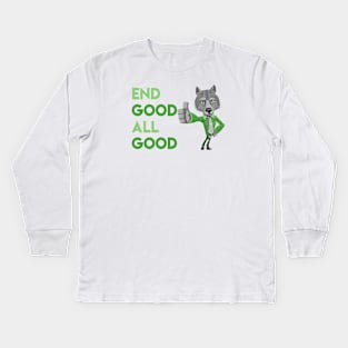 End Good All Good Wolf - Denglisch Joke Kids Long Sleeve T-Shirt